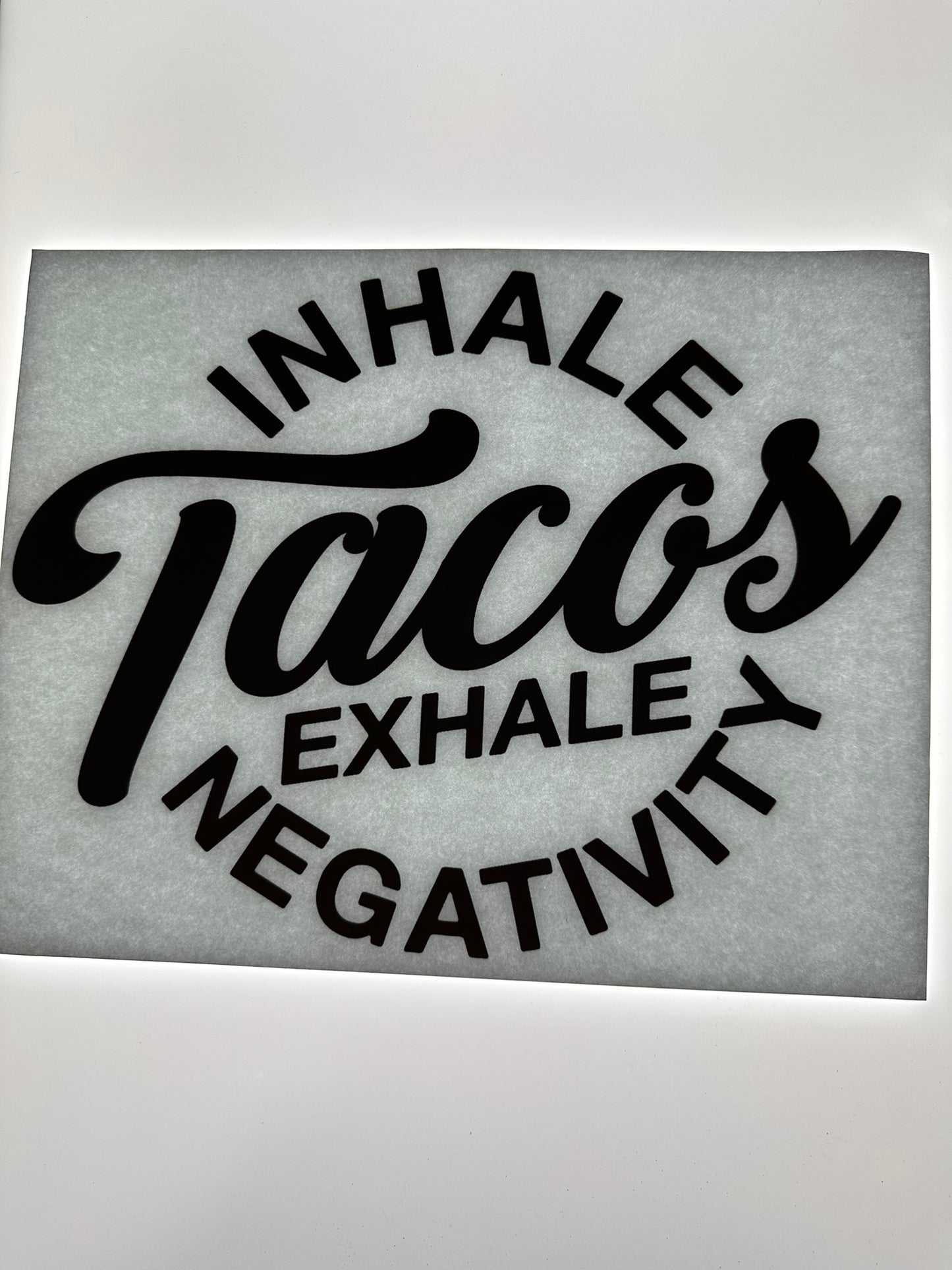 INHALE TACOS EXHALE NEGATIVITY TRANSFER (BLACK)