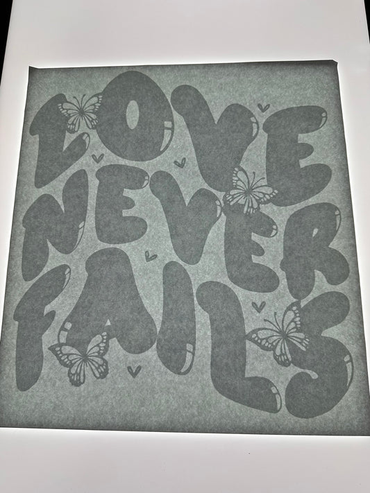 LOVE NEVER FAILS TRANSFER (WHITE)