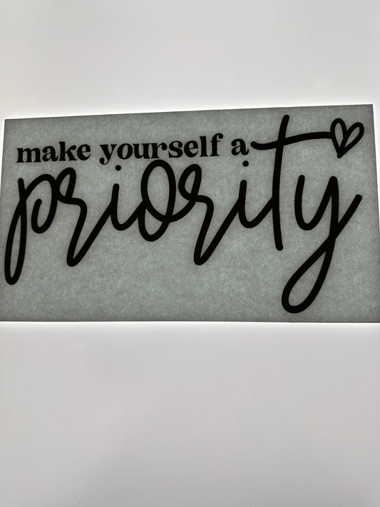 MAKE YOURSELF A PRIORITY TRANSFER (BLACK)