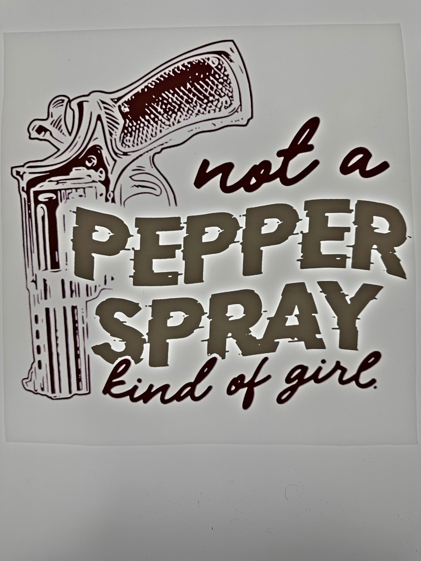 NOT A PEPPER SPRAY KIND OF GIRL TRANSFER (MULTICOLORED)