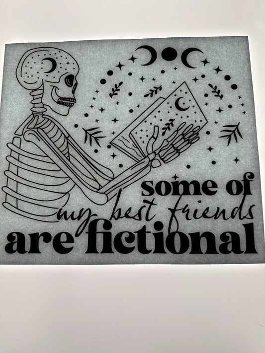 SOME OF MY BEST FRIENDS ARE FICTIONAL TRANSFER (BLACK)