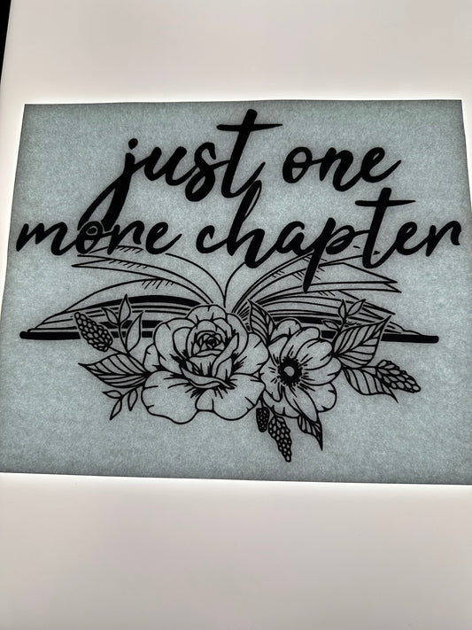 JUST ONE MORE CHAPTER TRANSFER (BLACK)