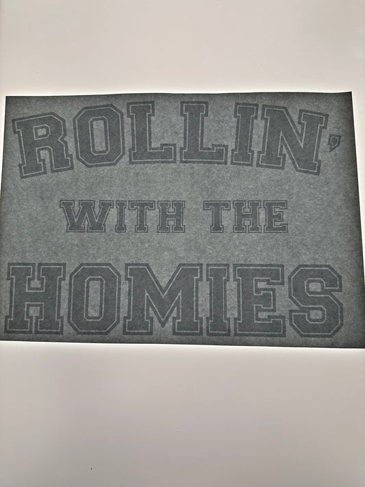 ROLLIN WITH THE HOMIES