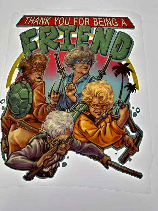 THANK YOU FOR BEING A FRIEND TRANSFER (MULTICOLORED)