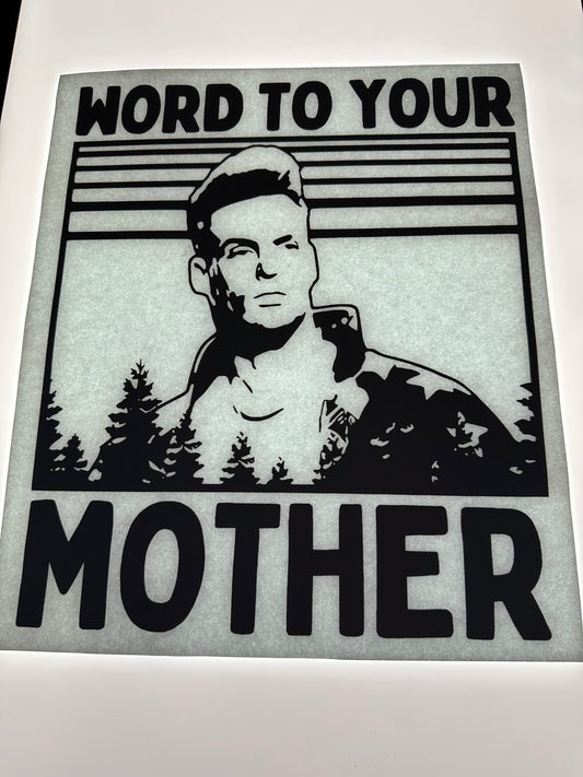 WORD TO YOUR MOTHER TRANSFER (BLACK)