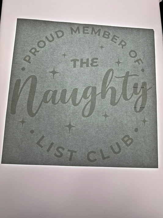 PROUD MEMBER OF THE NAUGHTY LIST CLUB (WHITE)